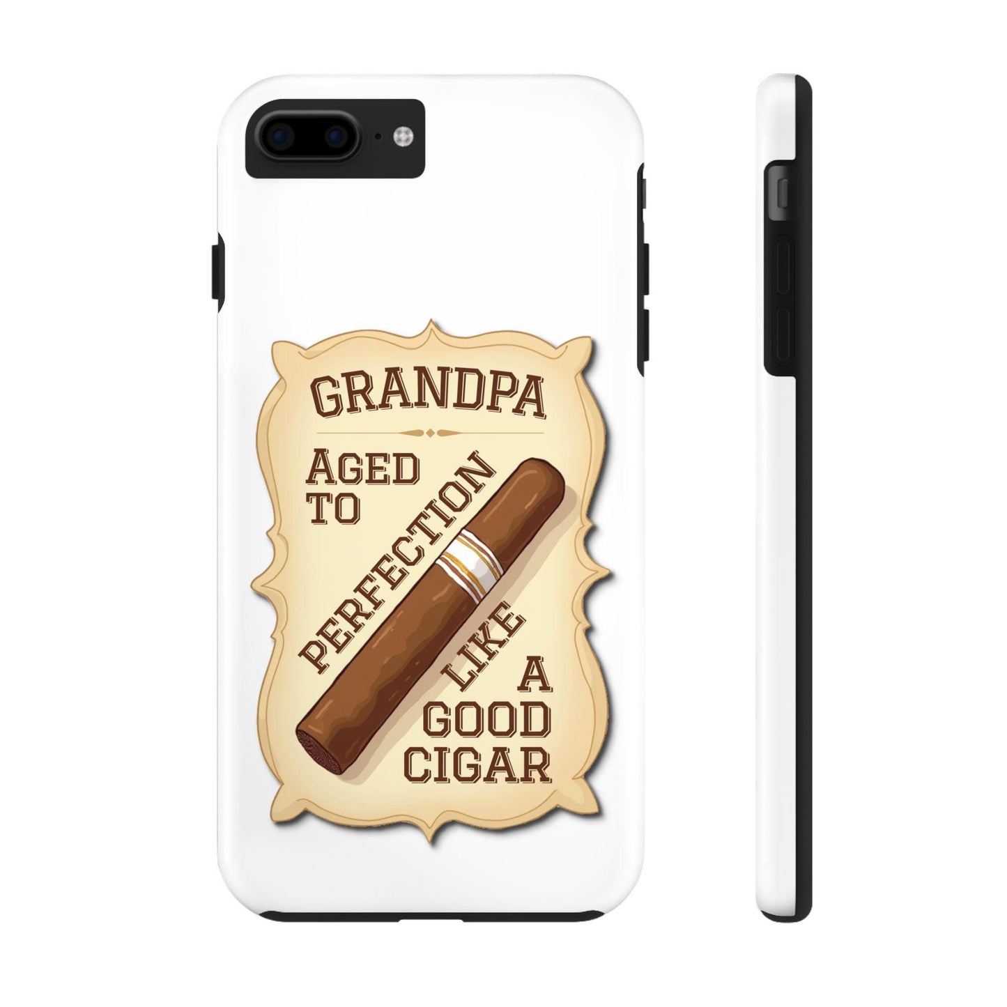 Grandpa &quot;Aged to Perfection&quot; Tough Phone Cases