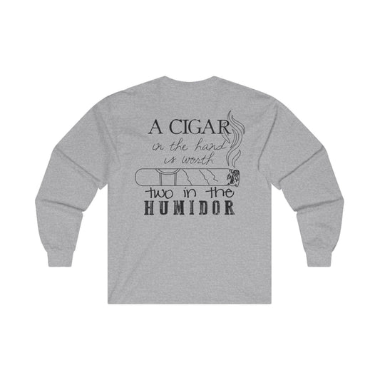 A Cigar In The Hand Long Sleeve Tee